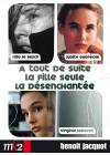 Benoît Jacquot - Coffret : La désenchantée + La fille seule + À tout de suite - DVD