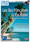 Les Iles françaises du Pacifique : Archipels aux antipodes - Polynésie française, Nouvelle-Calédonie, Wallis-et-Futuna - DVD