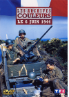 Les Archives couleurs - Le 6 juin 1944 - DVD
